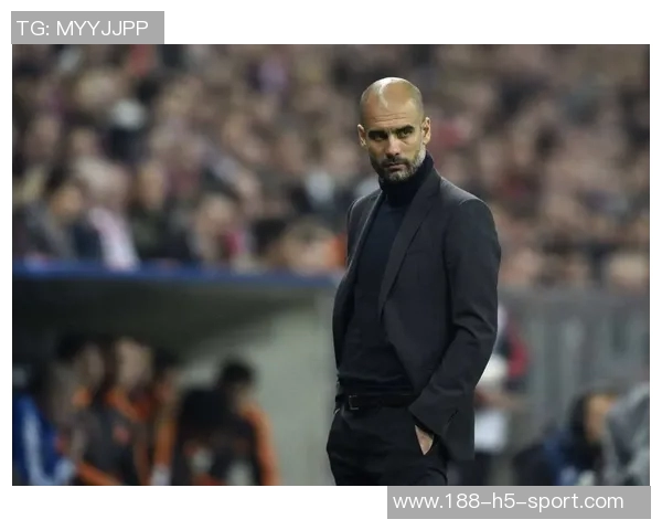 瓜迪奥拉谈世俱杯之旅重燃球队活力强调自我反省与变革的重要性